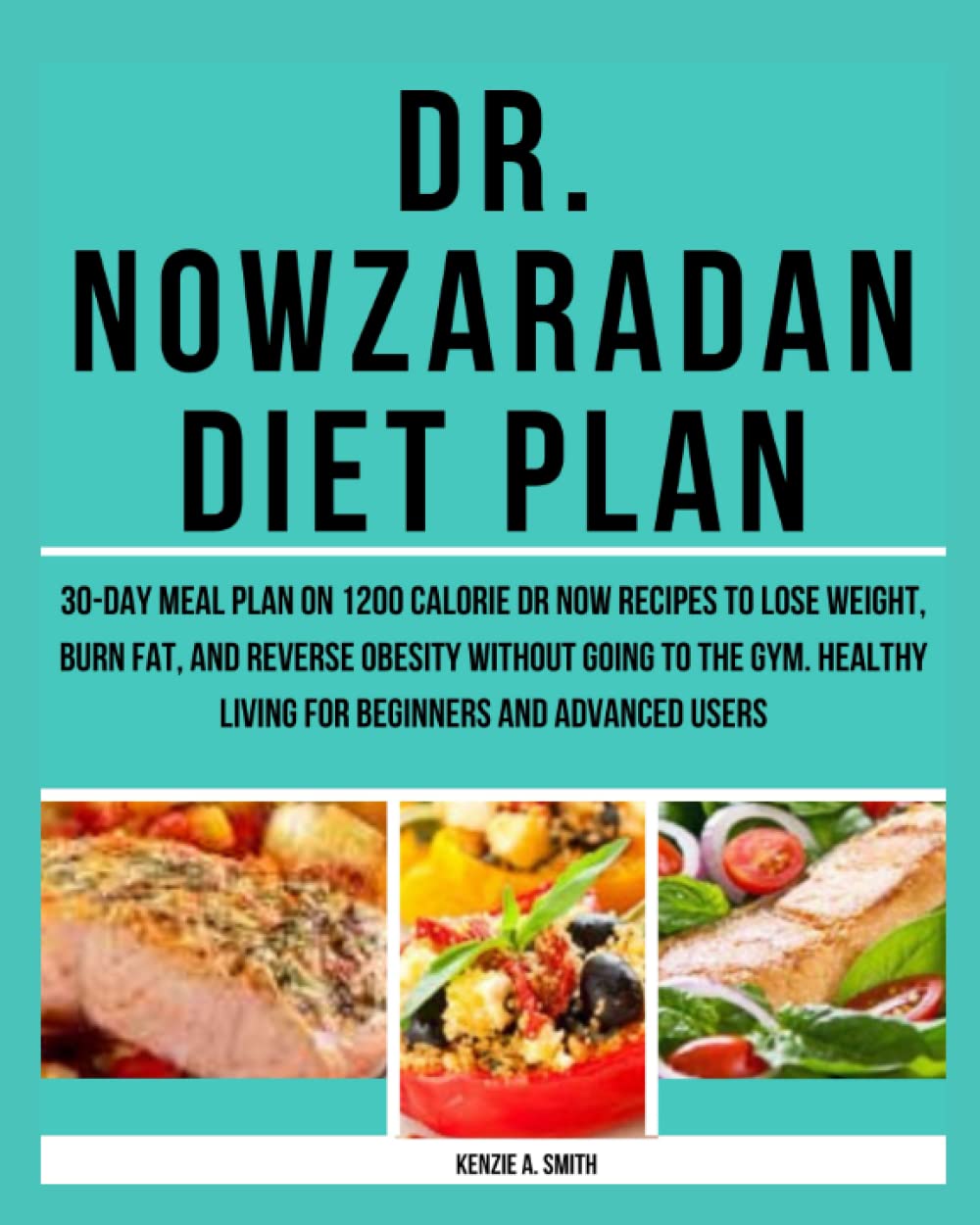 Healthy Meals on Dr. Nowzaradan Diet